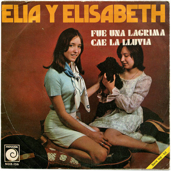 Elia Y Elisabeth* ‎– Fue Una Lagrima / Cae La Lluvia