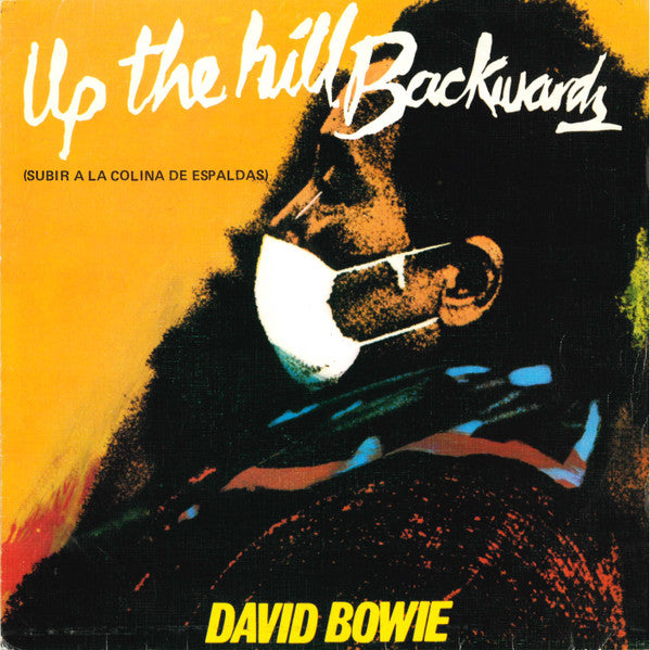 David Bowie – Up The Hill Backwards = Subir A La Colina De Espaldas